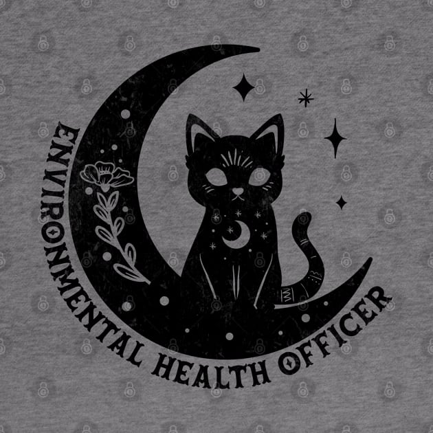 Environmental Health Officer -  Magical Cat On Moon Design by best-vibes-only